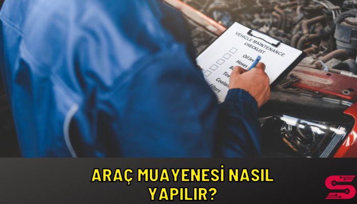 araç muaynesi nasıl yapılır