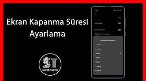 Ekran Kapanma Süresi Ayarlama