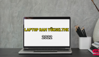laptop ram nasıl yükseltilir